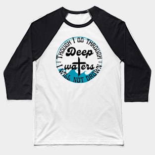 Deep Waters Style 1 Baseball T-Shirt